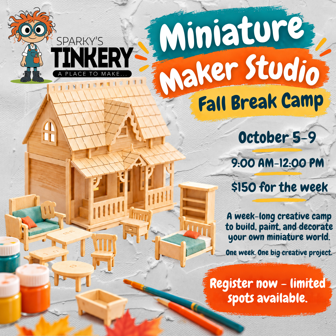 Miniature Maker Studio: Fall Break Camp